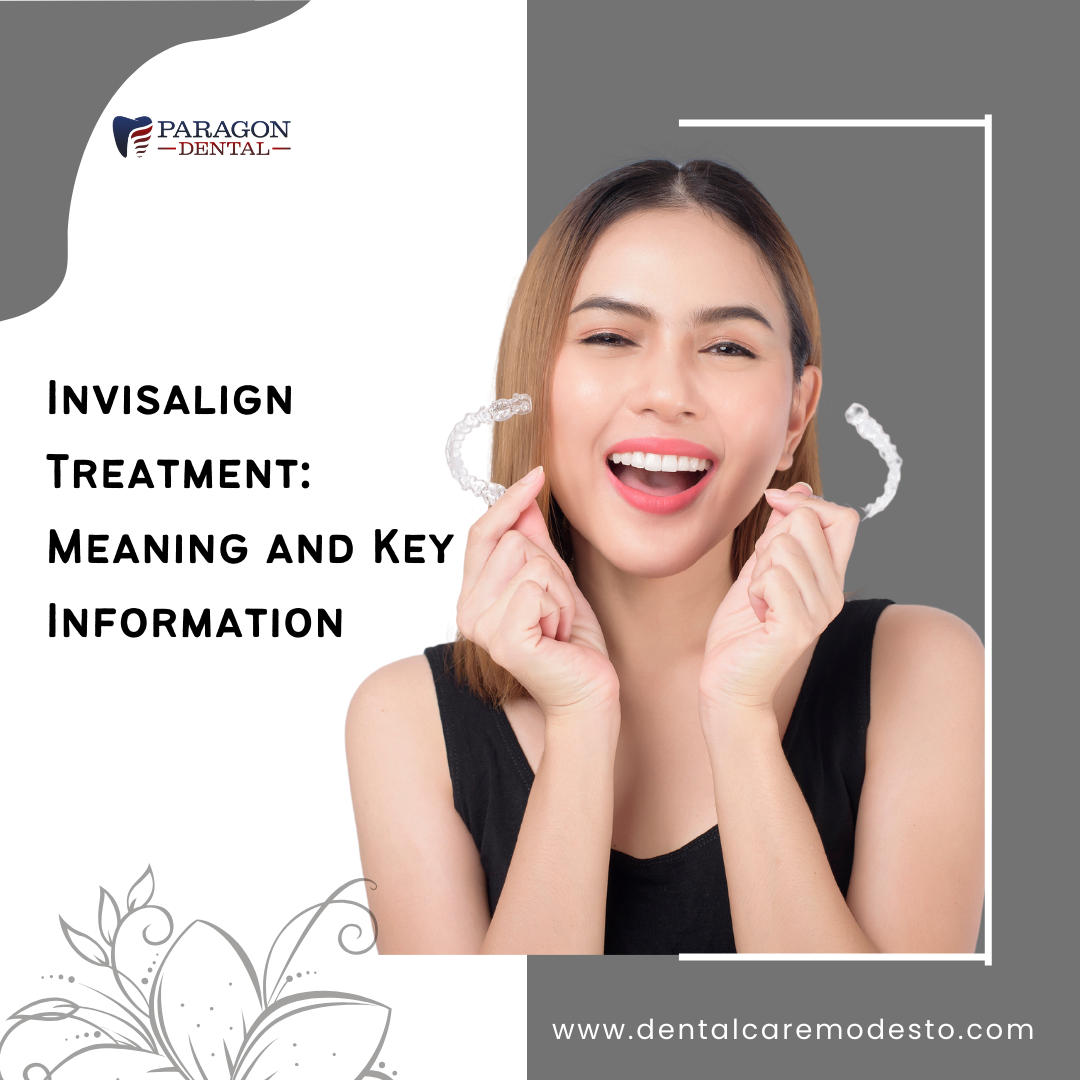 Invisalign Treatment Meaning and Key Information